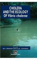 Cholera and the Ecology of Vibrio Cholerae
