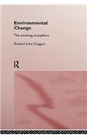 Environmental Change: The Evolving Ecosphere