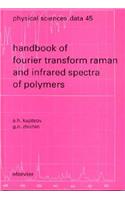 Handbook of Fourier Transform Raman and Infrared Spectra of Polymers: Volume 45