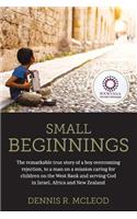 Small Beginnings