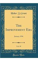 The Improvement Era, Vol. 39: January, 1936 (Classic Reprint)