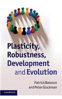 Plasticity, Robustness, Development and Evolution