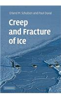 Creep and Fracture of Ice
