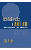 Social Work Practice in Mental Health: Contemporary Roles, Tasks, and Techniques