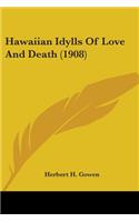 Hawaiian Idylls Of Love And Death (1908)