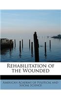 Rehabilitation of the Wounded: (English)