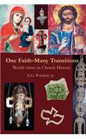 One Faith-Many Transitions: World-Views in Church History