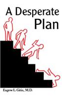 Desperate Plan