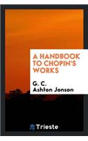 A Handbook to Chopin's Works