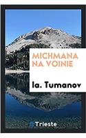 Michmana na voinie