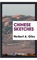 Chinese Sketches
