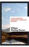 Syllabus of Hispanic-American History