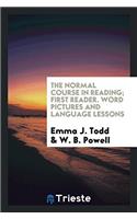 THE NORMAL COURSE IN READING; FIRST READ