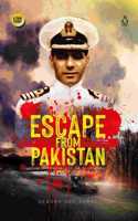 Escape from Pakistan : The untold story of Jack Shea: The Untold Story of Jack Shea