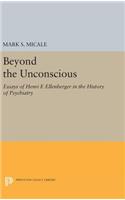 Beyond the Unconscious