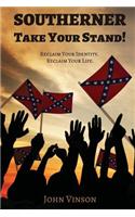 Southerner, Take Your Stand!