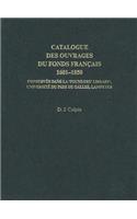 Catalogue des Ouvrages du Fonds Francais 1601-1850