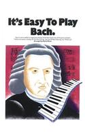 It's Easy To Play Bach