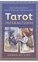 Tarot Interactions: Become More Intuitive, Psychic & Skilled at Reading Cards