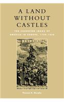 A Land without Castles