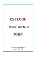 Explore the Gospel According to John