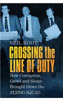 Crossing the Line of Duty