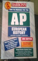 How to Prepare for the AP European History (BARRON'S HOW TO PREPARE FOR THE AP EUROPEAN HISTORY ADVANCED PLACEMENT EXAMINATION)