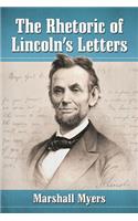 Rhetoric of Lincoln's Letters