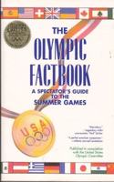 The Olympic Factbook: A Spectator's Guide to the Summer Games