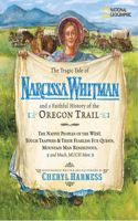 Tragic Tale of Narcissa Whitman and a Faithful History of the Oregon Trail