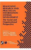 Realigning Research and Practice in Information Systems Development