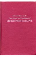 Concordance to the Plays, Poems and Translations of Christopher Marlowe