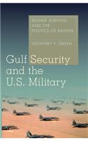 Gulf Security and the U.S. Military