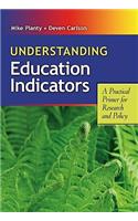 Understanding Education Indicators: A Practical Primer for Research and Policy