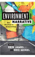 Environment and Narrative