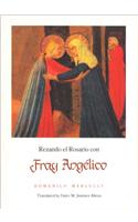 Rezando El Rosario Con Fray Angelico