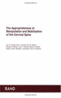 The Appropriateness of Spinal Manipulation and Mobilization of the Cervical Spine
