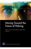 Moving Toward the Future of Policing