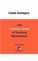 The Common Sense of Teaching Mathematics: (English)