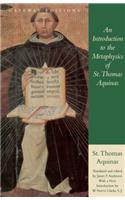 Introduction to the Metaphysics of St. Thomas Aquinas