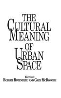 Cultural Meaning of Urban Space