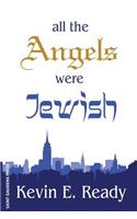 All the Angels were Jewish