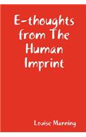 E-Thoughts from the Human Imprint