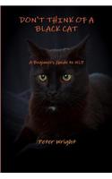 Don't Think of a Black Cat