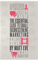 Essential Guide to Small Business Online Marketing