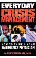 Everyday Crisis Management