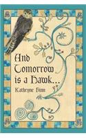 And Tomorrow Is a Hawk