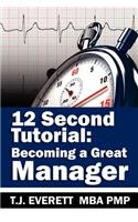12 Second Tutorial