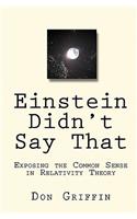 Einstein Didn't Say That