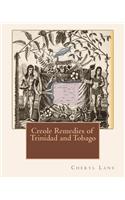 Creole Remedies of Trinidad and Tobago